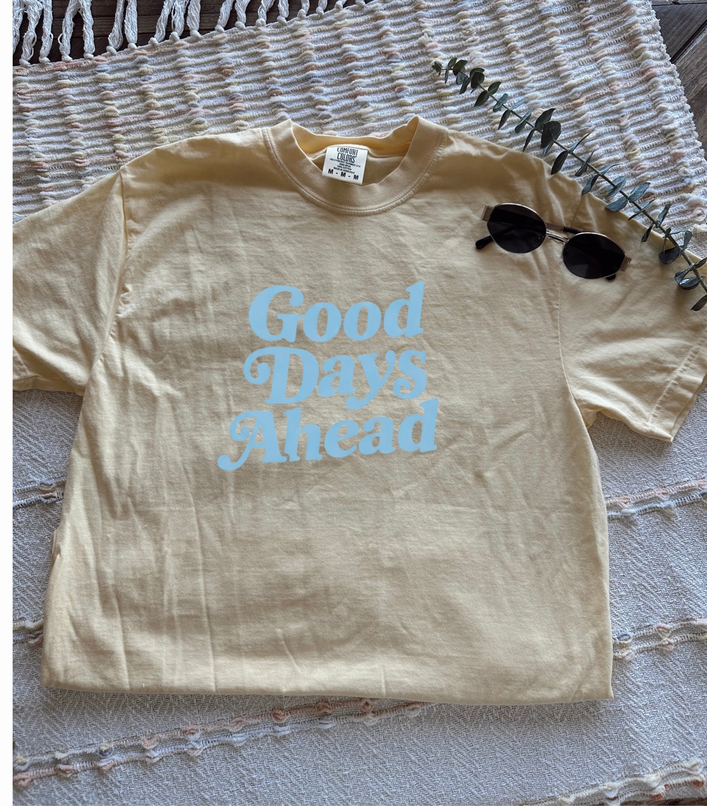 Good Days Ahead T-Shirt