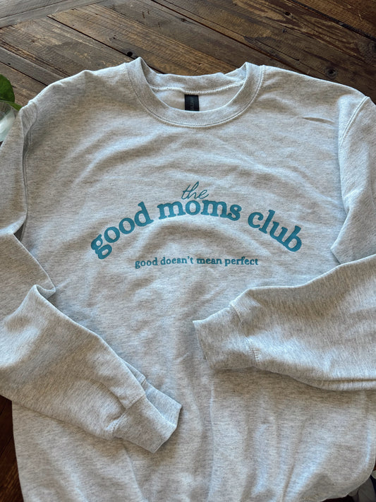 Good Moms Club Crewneck