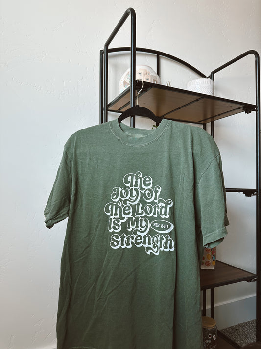 The Joy of the Lord Tee