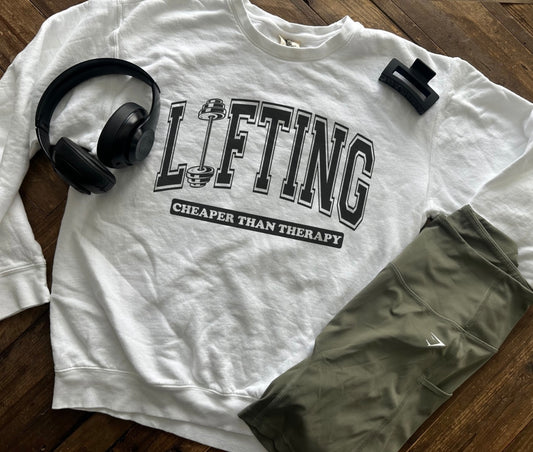 Lifting Cheaper Than Therapy Crewneck