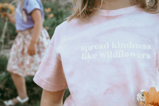 Spread Kindness Like Wildflowers