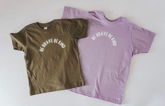 Be Brave Be Kind
